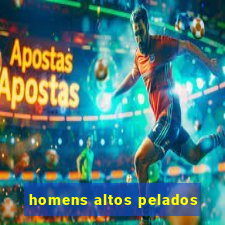 homens altos pelados